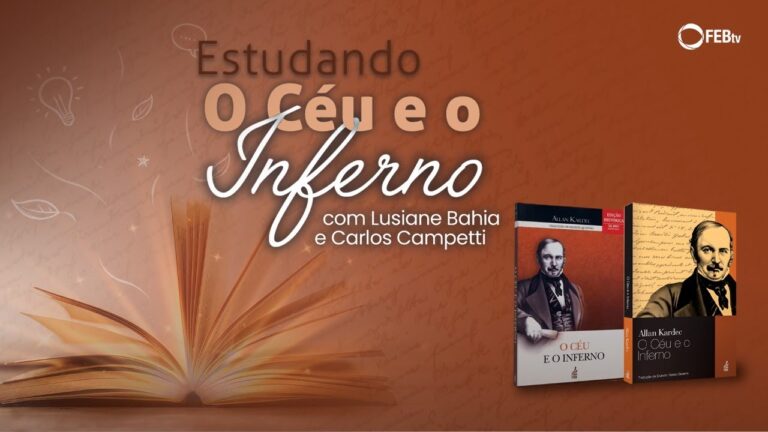 Explorando ‘O Céu e o Inferno’ de Allan Kardec