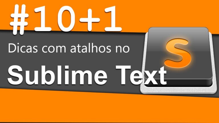 Atalhos Essenciais para Sublime Text 3